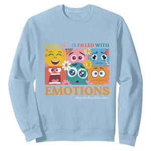 Mental Health Sweatshirt Each Day Is Filled With Emotions TS09 Light Blue Print Your Wear