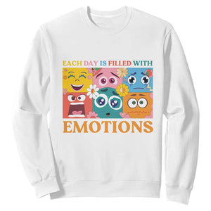 Mental Health Sweatshirt Each Day Is Filled With Emotions TS09 White Print Your Wear
