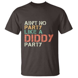 Retro Ain't No Party Like A Diddy Party T Shirt TS09 Dark Chocolate Print Your Wear