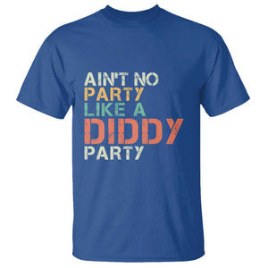 Retro Ain't No Party Like A Diddy Party T Shirt TS09 Royal Blue Print Your Wear