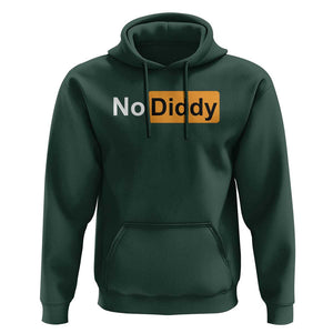 No Diddy Hoodie Funny Sarcastic Diddy Party TS09 Dark Forest Green Print Your Wear