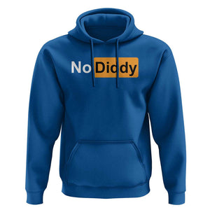 No Diddy Hoodie Funny Sarcastic Diddy Party TS09 Royal Blue Print Your Wear