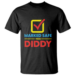 Marked Safe From Diddy T Shirt TS09 Black Print Your Wear