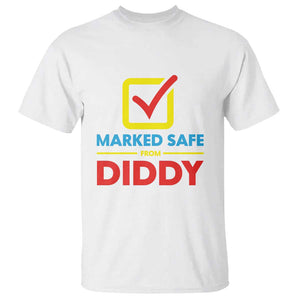 Marked Safe From Diddy T Shirt TS09 White Print Your Wear