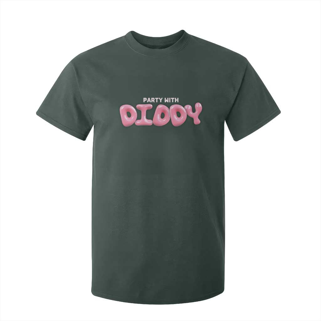 Party With Diddy T Shirt For Kid Funny Sarcastic Diddy Party TS09 Dark Forest Green Print Your Wear