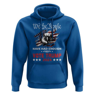 Vote Trump 2024 Hoodie We the People Have Had Enough American Eagle TS09 Royal Blue Print Your Wear