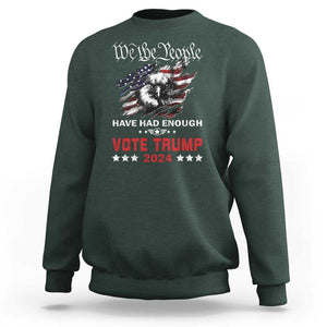 Vote Trump 2024 Sweatshirt We the People Have Had Enough American Eagle TS09 Dark Forest Green Print Your Wear