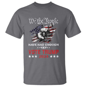 Vote Trump 2024 T Shirt We the People Have Had Enough American Eagle TS09 Charcoal Print Your Wear