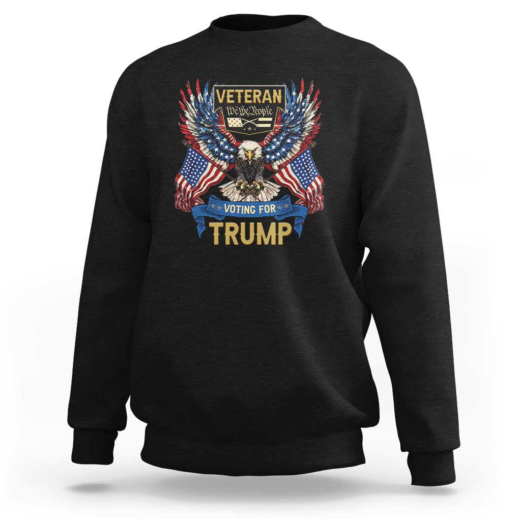 Veteran Voting For Trump Sweatshirt Eagle American Flag We The People TS09 Black Print Your Wear