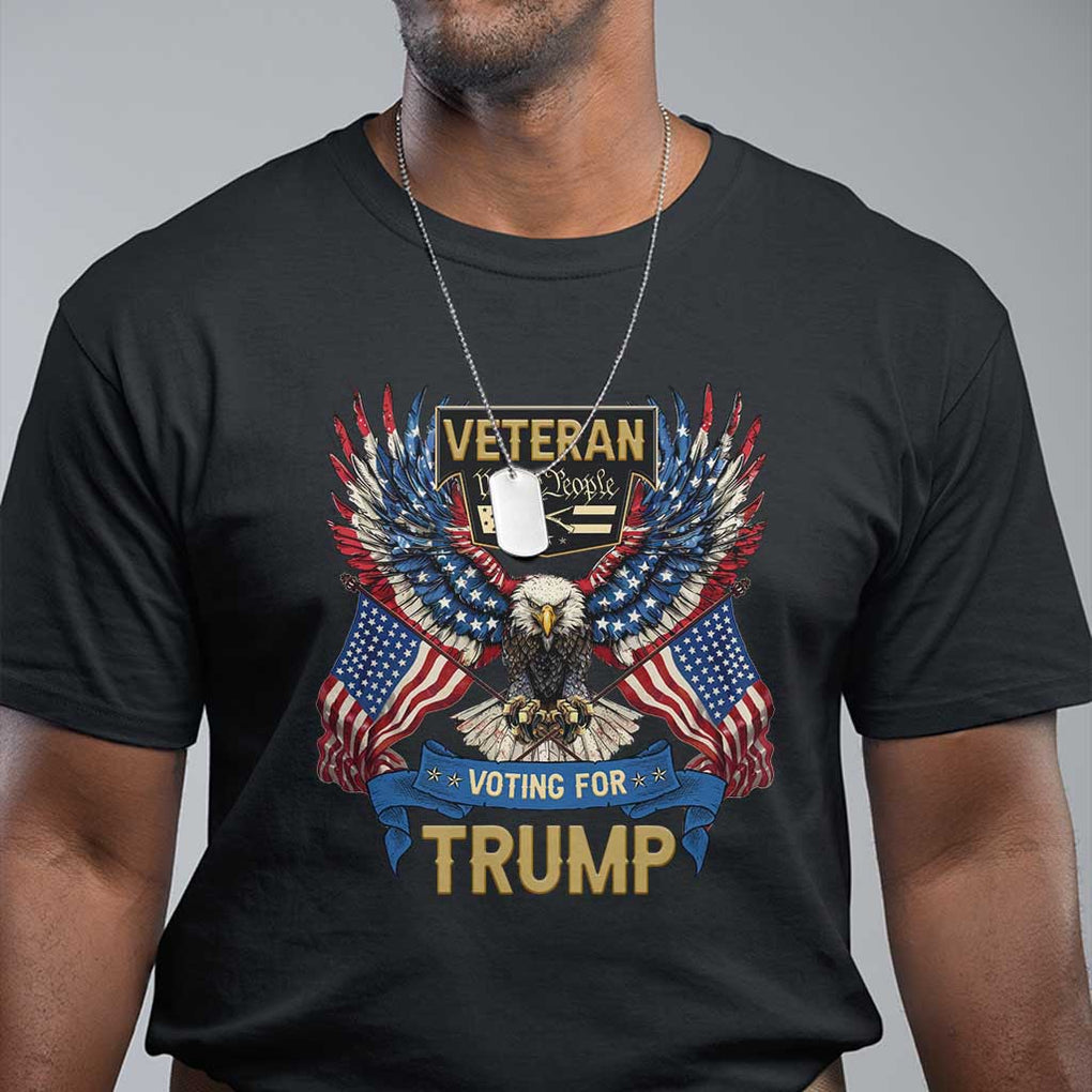 Veteran Voting For Trump T Shirt Eagle American Flag We The People TS09 Black Print Your Wear