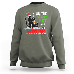 On The Naughty List And I Regret Nothing Funny Cat Lover Sweatshirt TS09 Printyourwear