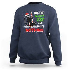 On The Naughty List And I Regret Nothing Funny Cat Lover Sweatshirt TS09 Printyourwear