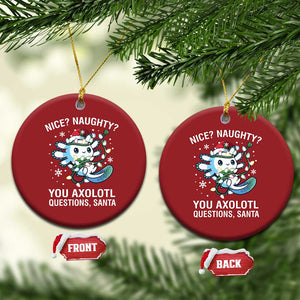 Xmas Axolotl Christmas Ornament Nice Naughty You Axolotl Questions Santa TS09 Circle Red Print Your Wear