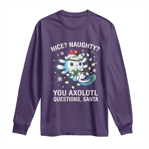 Christmas Axolotl Long Sleeve Shirt Nice Naughty You Axolotl Questions Santa TS09 Purple Print Your Wear