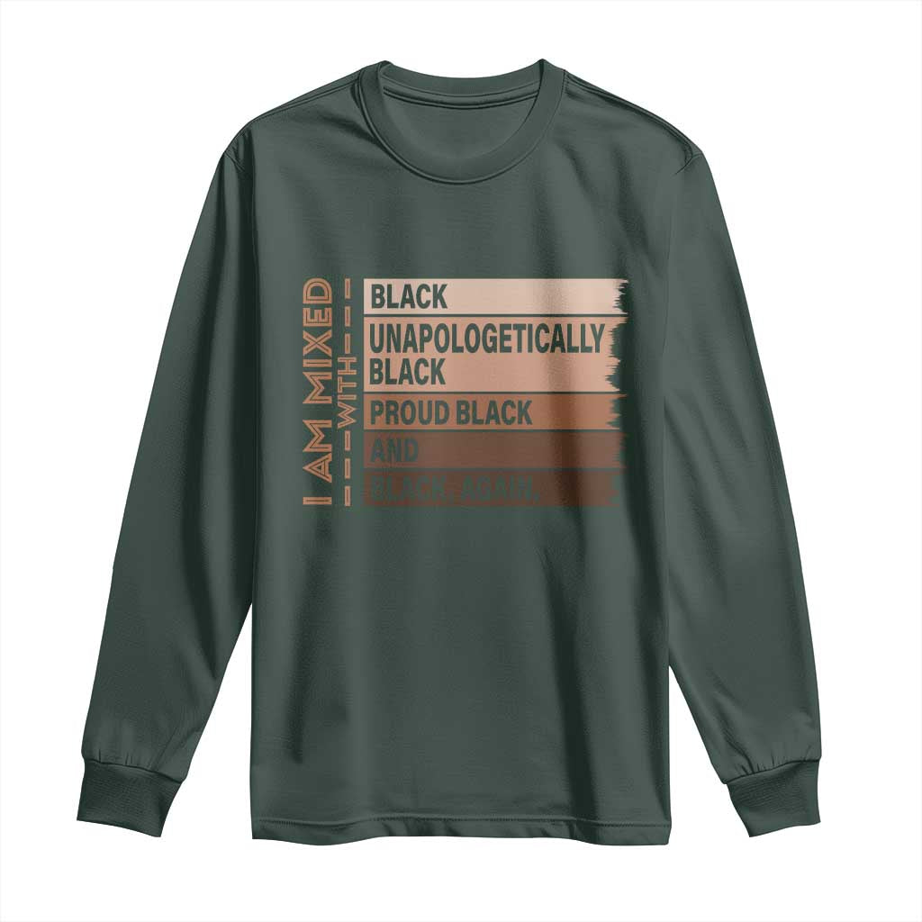 Melanin Pride Long Sleeve Shirt Yes I'm Mixed With Black TS09 Dark Forest Green Print Your Wear