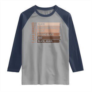 Melanin Pride Raglan Shirt Yes I'm Mixed With Black TS09 Sport Gray Navy Print Your Wear