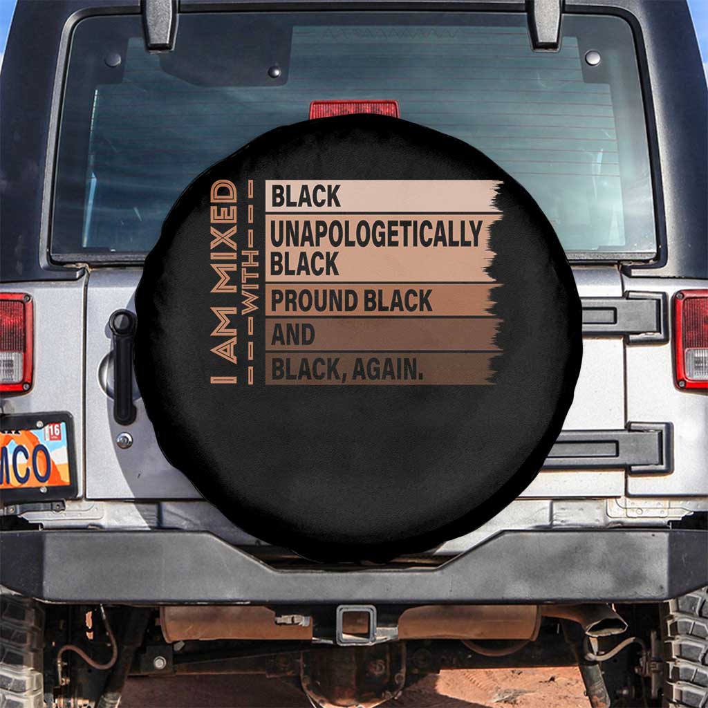 Melanin Pride Spare Tire Cover Yes I'm Mixed With Black TS09 No hole Black Print Your Wear