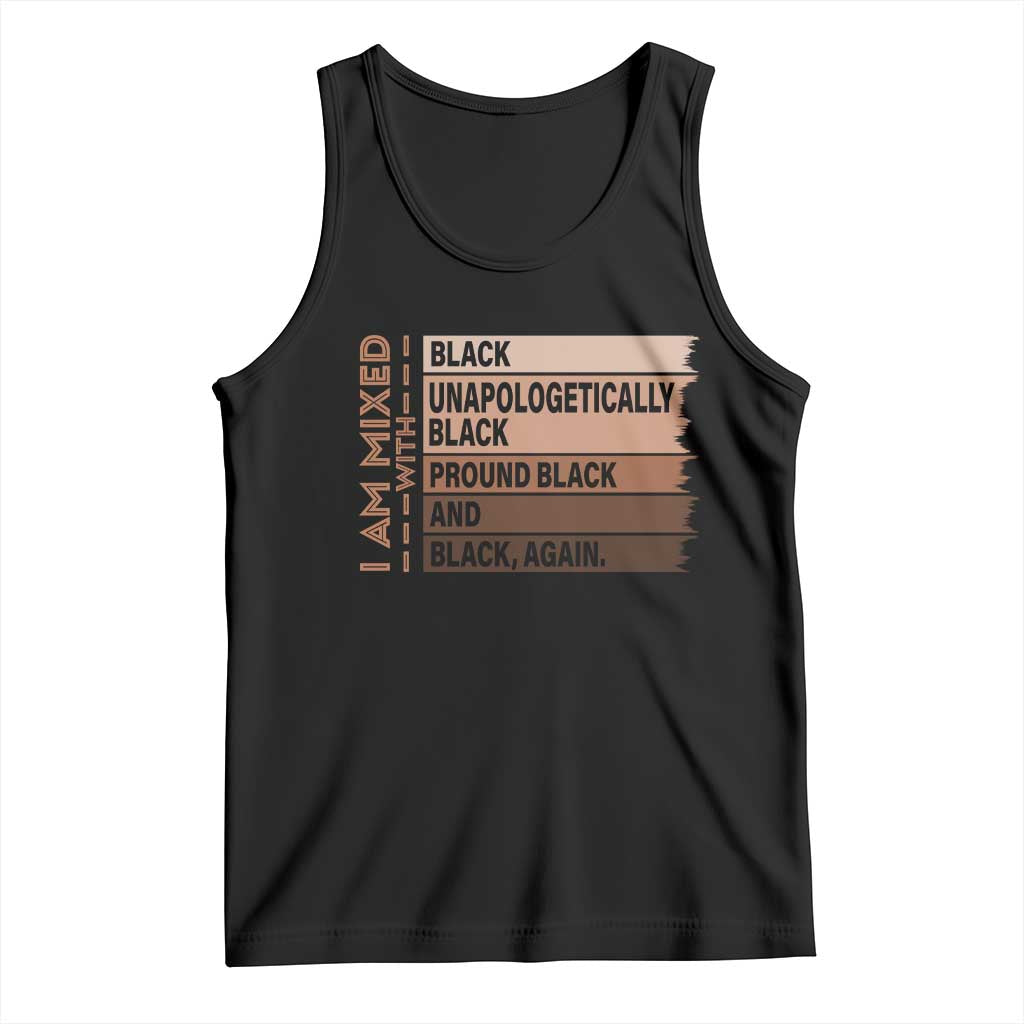 Melanin Pride Tank Top Yes I'm Mixed With Black TS09 Black Print Your Wear