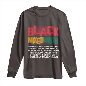 Funny Black Pride Long Sleeve Shirt Yes I'm Mixed With Black TS09 Dark Chocolate Print Your Wear