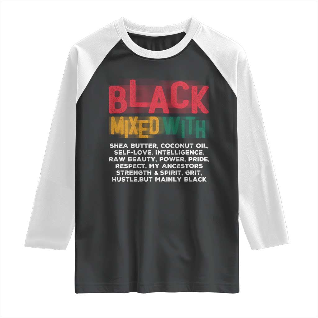 Funny Black Pride Raglan Shirt Yes I'm Mixed With Black TS09 Black White Print Your Wear