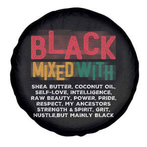 Funny Black Pride Spare Tire Cover Yes I'm Mixed With Black TS09 Print Your Wear