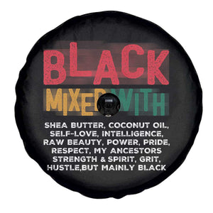 Funny Black Pride Spare Tire Cover Yes I'm Mixed With Black TS09 Print Your Wear