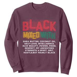 Funny Black Pride Sweatshirt Yes I'm Mixed With Black TS09 Maroon Print Your Wear