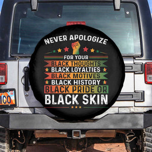 Black Pride Spare Tire Cover Never Apologize For Your Blackness Black History Month TS09 No hole Black Print Your Wear