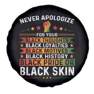 Black Pride Spare Tire Cover Never Apologize For Your Blackness Black History Month TS09 Print Your Wear