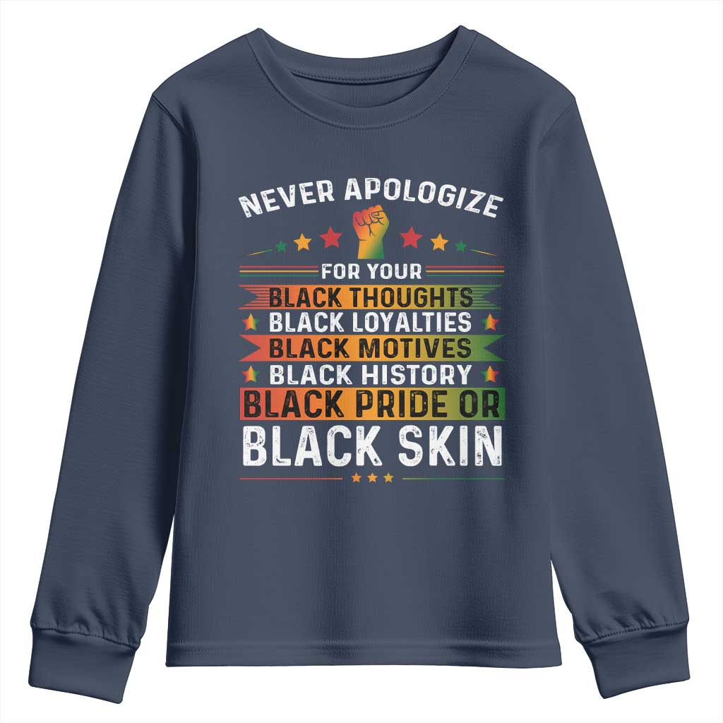 Black Pride Youth Sweatshirt Never Apologize For Your Blackness Black History Month TS09 Navy Print Your Wear