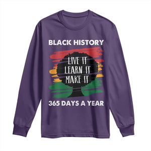 Black History Inspirational Long Sleeve Shirt Live It Learn It Make It TS09 Purple Print Your Wear