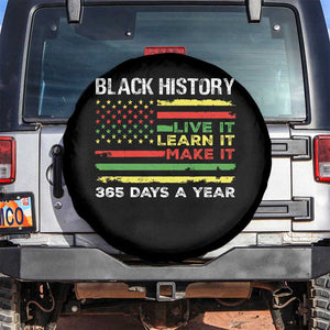 Black History Month Spare Tire Cover Live It Learn It Make It African American TS09 No hole Black Print Your Wear