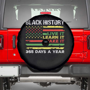 Black History Month Spare Tire Cover Live It Learn It Make It African American TS09 Black Print Your Wear