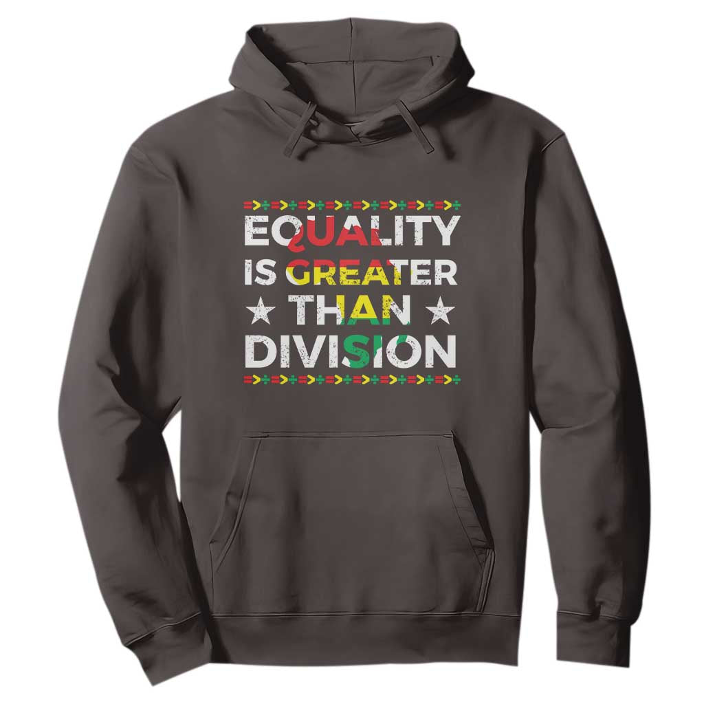 Black History Month Hoodie Equality Is Greater Than Division TS09 Dark Chocolate Print Your Wear