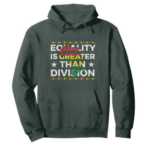 Black History Month Hoodie Equality Is Greater Than Division TS09 Dark Forest Green Print Your Wear