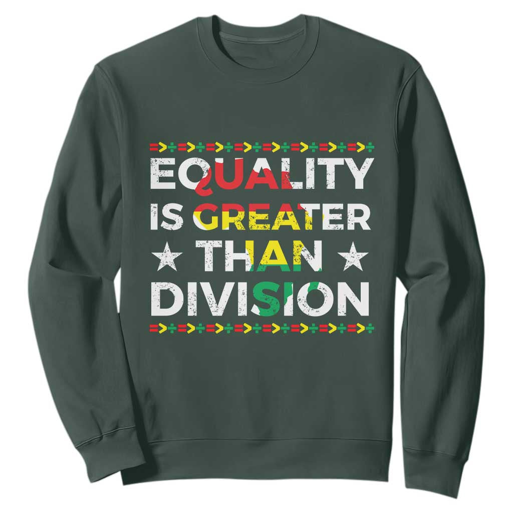 Black History Month Sweatshirt Equality Is Greater Than Division TS09 Dark Forest Green Print Your Wear