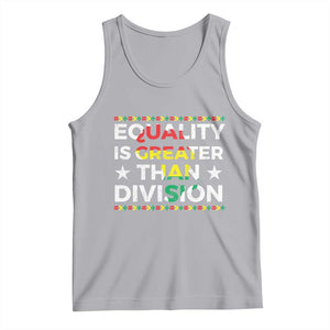 Black History Month Tank Top Equality Is Greater Than Division TS09 Athletic Heather Print Your Wear