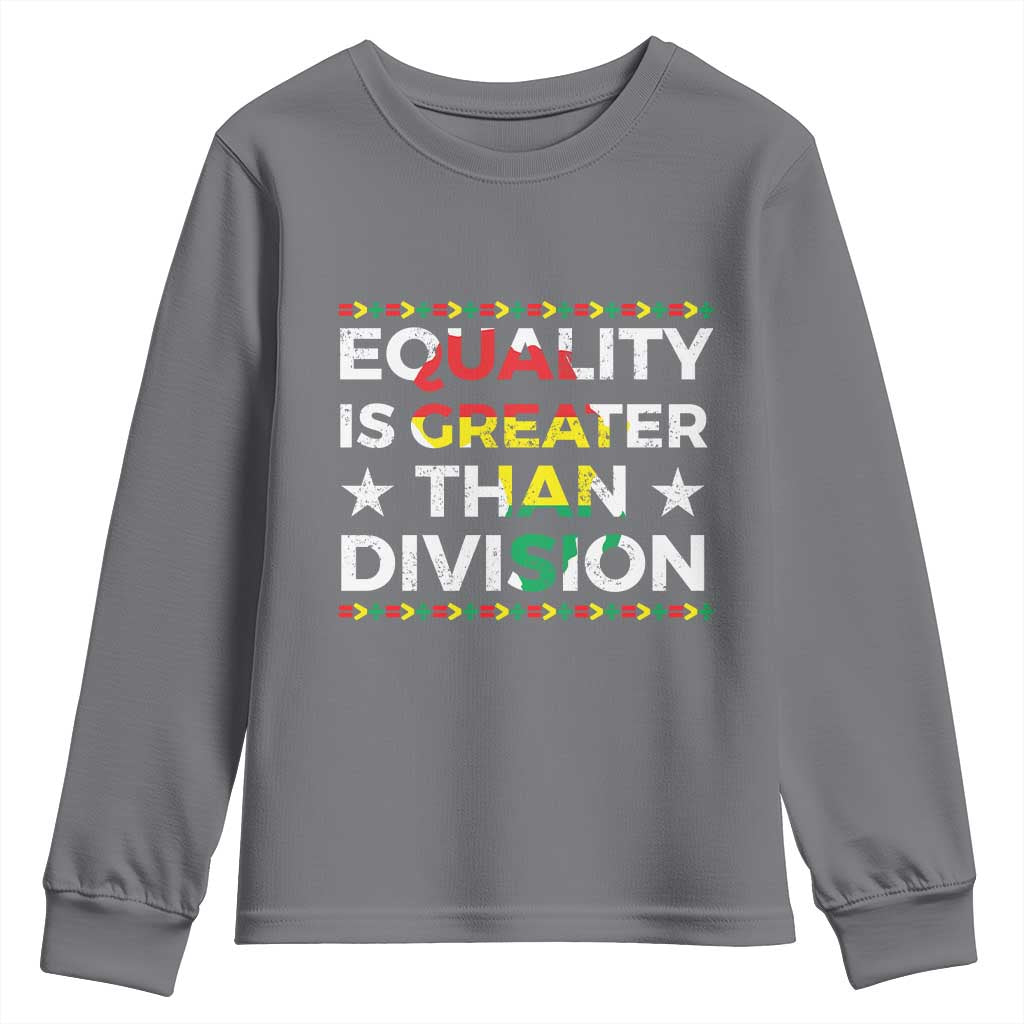 Black History Month Youth Sweatshirt Equality Is Greater Than Division TS09 Charcoal Print Your Wear