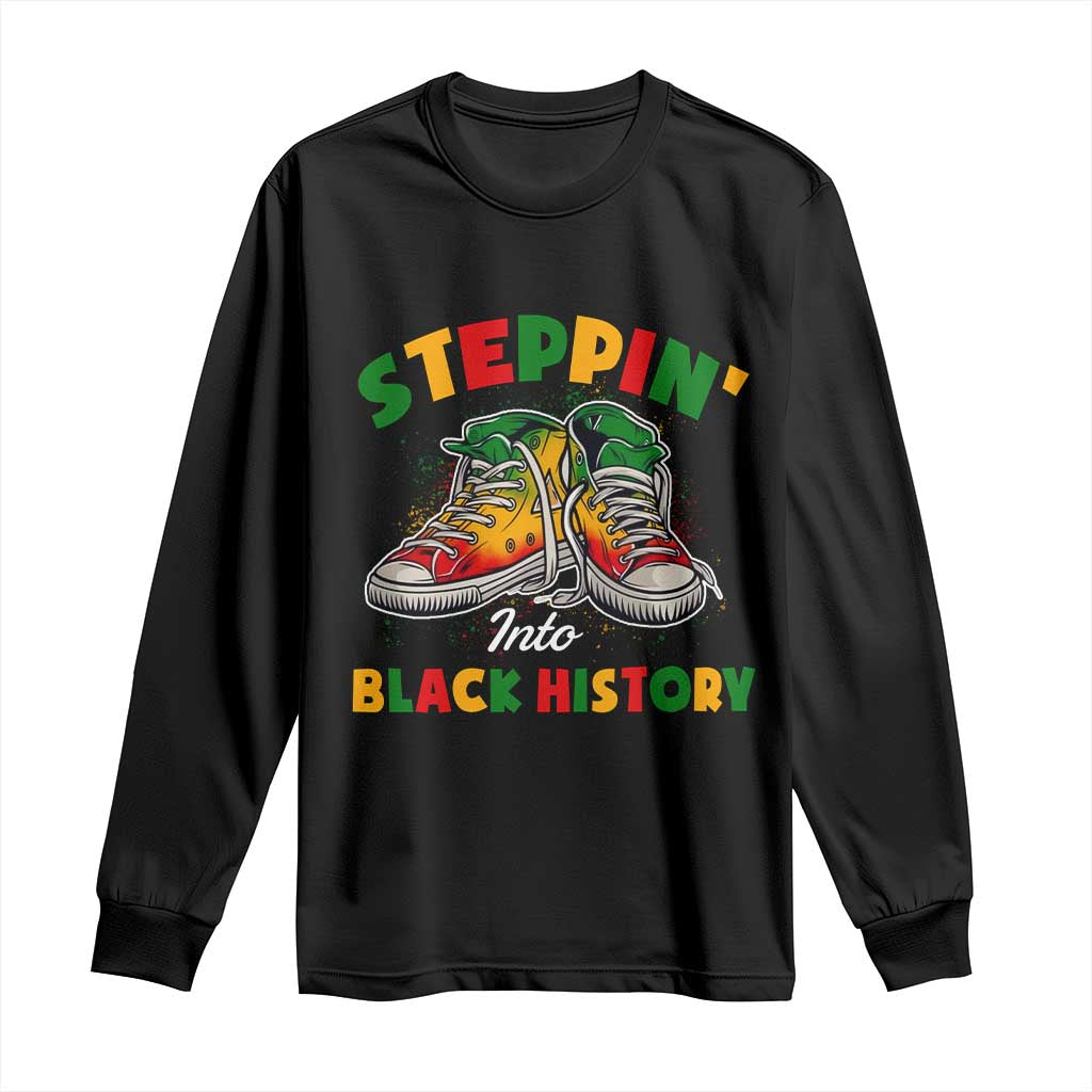 Stepping Into Black History Month Long Sleeve Shirt TS09 Black Print Your Wear