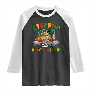 Stepping Into Black History Month Raglan Shirt TS09 Black White Print Your Wear