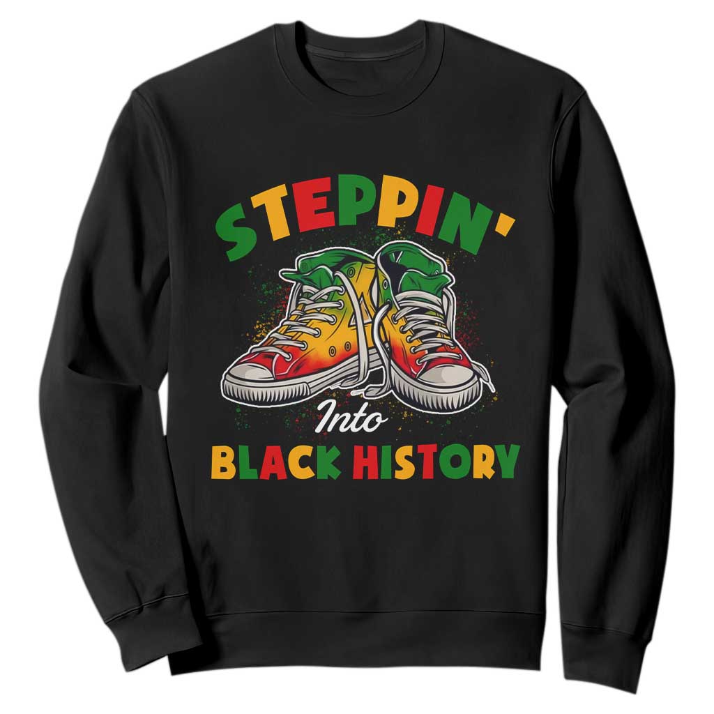 Stepping Into Black History Month Sweatshirt TS09 Black Print Your Wear