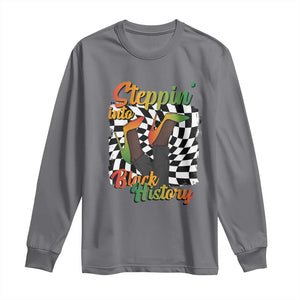 Stepping Into Black History Month Long Sleeve Shirt African American Women Melanin Pride TS09 Charcoal Print Your Wear