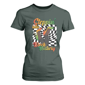 Stepping Into Black History Month T Shirt For Women African American Women Melanin Pride TS09 Dark Forest Green Print Your Wear