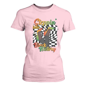 Stepping Into Black History Month T Shirt For Women African American Women Melanin Pride TS09 Light Pink Print Your Wear