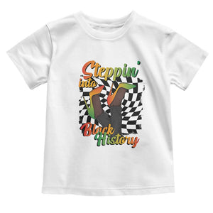 Stepping Into Black History Month Toddler T Shirt African American Women Melanin Pride TS09 White Print Your Wear