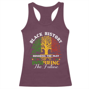 Black History Racerback Tank Top Honoring The Past Inspiring The Future TS09 Maroon Print Your Wear