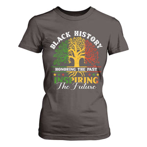 Black History T Shirt For Women Honoring The Past Inspiring The Future TS09 Dark Chocolate Print Your Wear