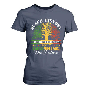 Black History T Shirt For Women Honoring The Past Inspiring The Future TS09 Navy Print Your Wear