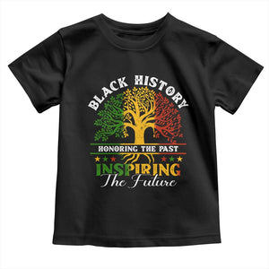 Black History Toddler T Shirt Honoring The Past Inspiring The Future TS09 Black Print Your Wear