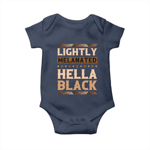 Melanin African Pride Baby Onesie Lightly Melanated Hella Black Black History TS09 Navy Print Your Wear